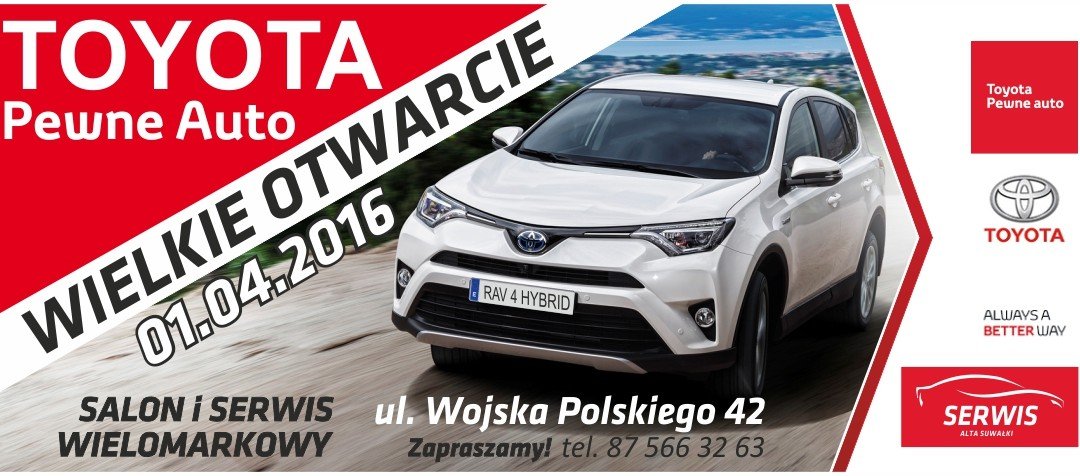 Toyota już w Suwałkach – WIELKIE otarcie 01.03.2016